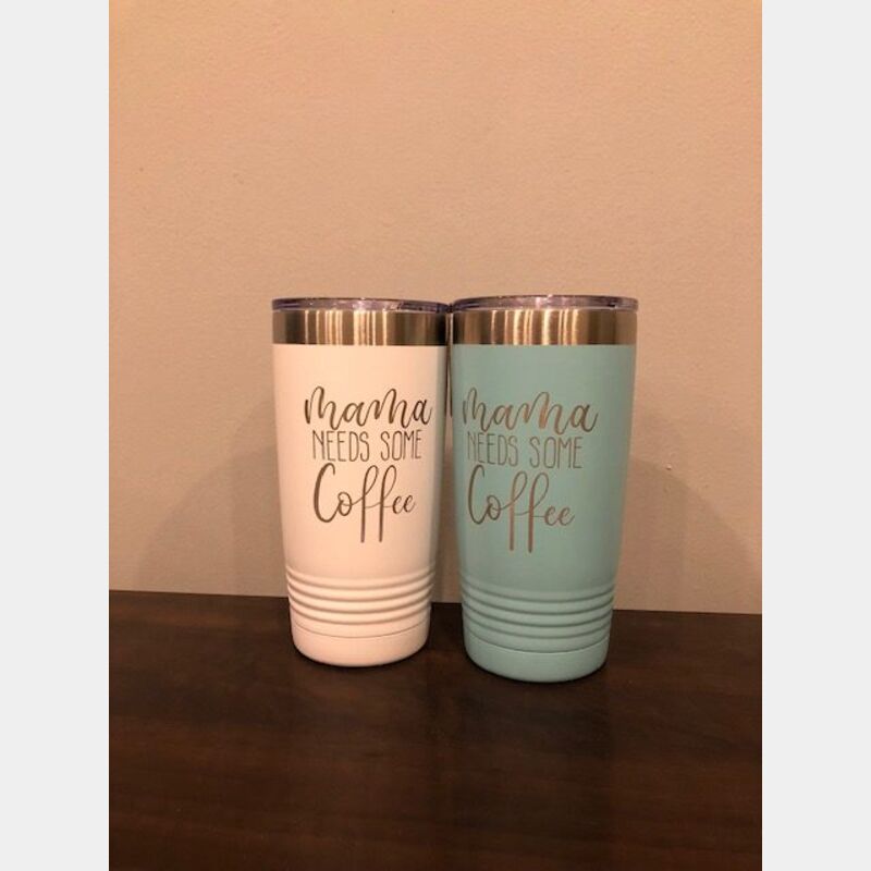 Mama Needs Some Coffee 20 oz Tumbler Thumbnail