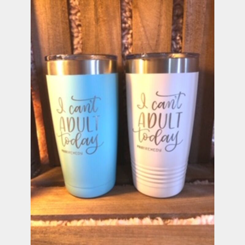 I Can't Adult Today 20 oz Tumbler Thumbnail
